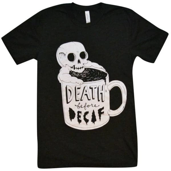 Wicked Clothes Death Before Decaf Shirt 4 Wicked Clothes Death Before Decaf Shirt