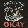 Wicked Clothes BESTSELLERS 'Gonna Be Okay' Shirt