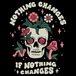 Wicked Clothes New 'Nothing Changes' Shirt
