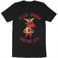 Wicked Clothes New 'Summon Someone Else' Shirt